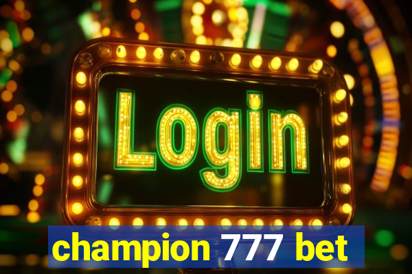 champion 777 bet